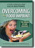 Overcoming the Food Imprint: the Origin of Our Cravings 