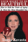 Your Right to be Beautiful by Tonya Zavasta